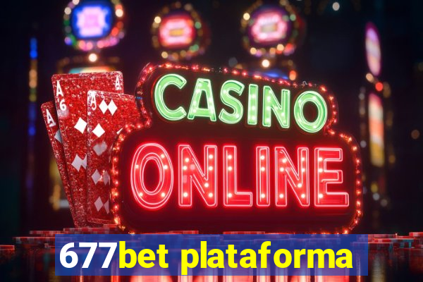 677bet plataforma